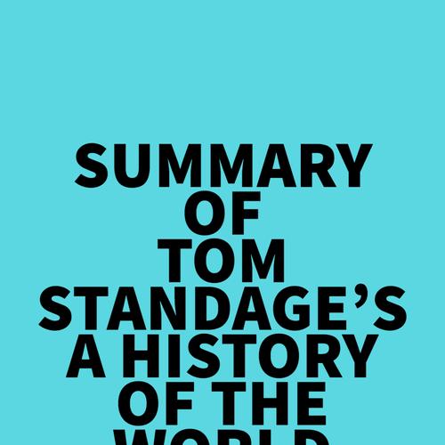 Summary of Tom Standage's A History of the World in 6 Glasses