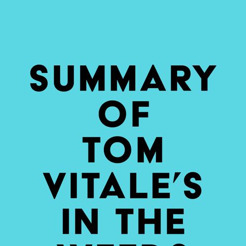 Summary of Tom Vitale 's In the Weeds