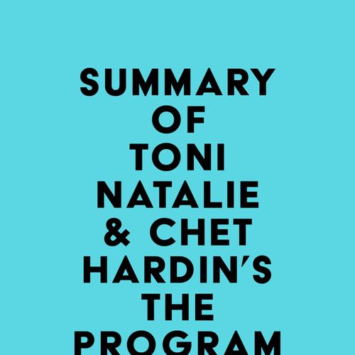 Summary of Toni Natalie & Chet Hardin's The Program