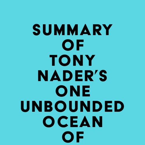 Summary of Tony Nader's One unbounded ocean of consciousness