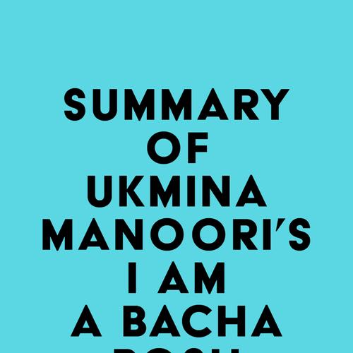 Summary of Ukmina Manoori's I Am a Bacha Posh