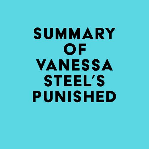 Summary of Vanessa Steel's Punished