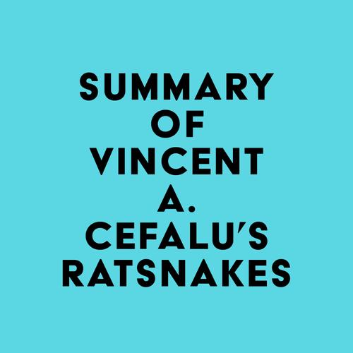 Summary of Vincent A. Cefalu's RatSnakes