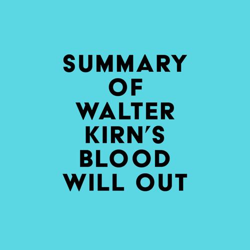 Summary of Walter Kirn's Blood Will Out