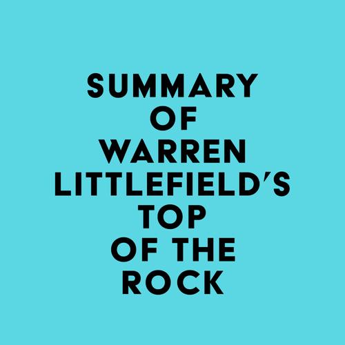 Summary of Warren Littlefield's Top of the Rock