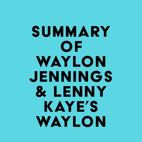 Summary of Waylon Jennings & Lenny Kaye's Waylon