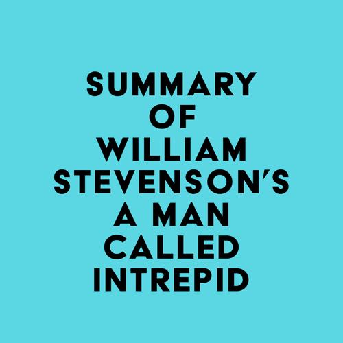 Summary of William Stevenson's A Man Called Intrepid