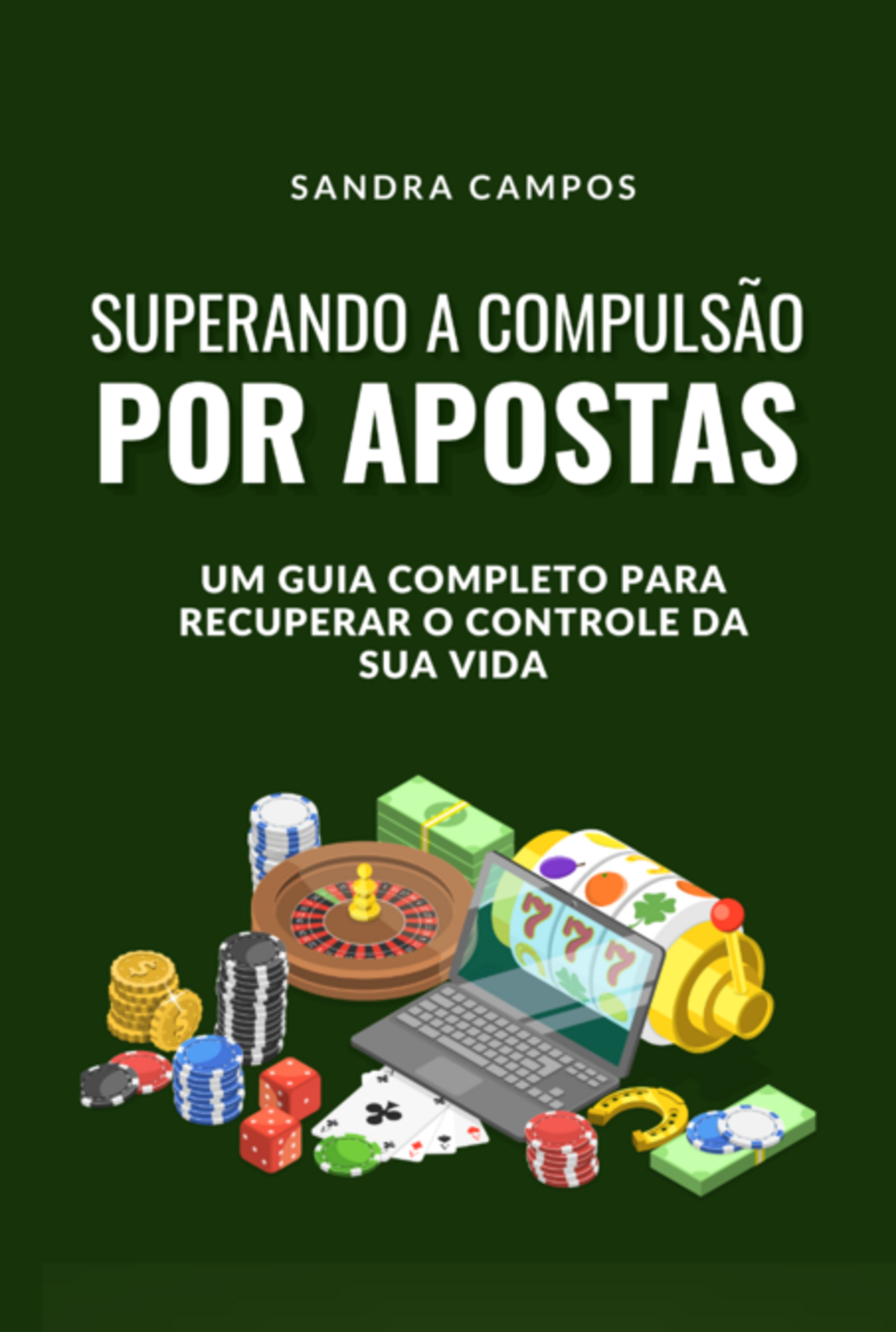 Superando A Compulsão Por Apostas