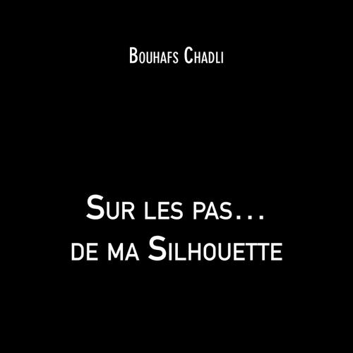 Sur les pas… de ma Silhouette