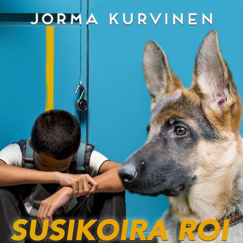 Susikoira Roi ja koulun kingi