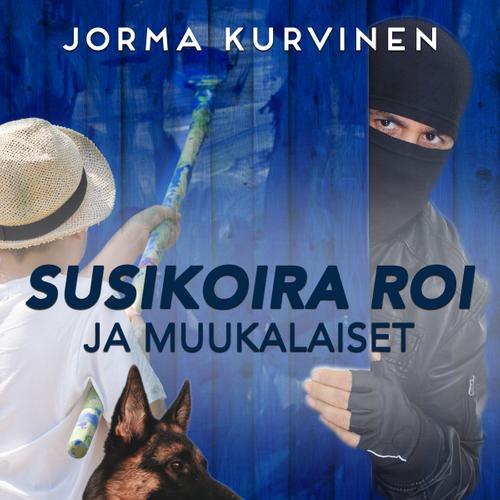 Susikoira Roi ja muukalaiset