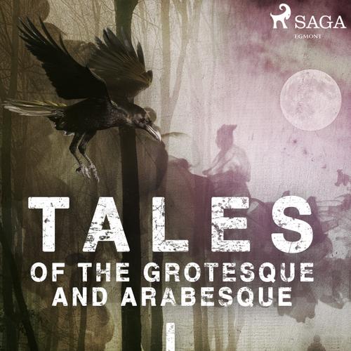 Tales of the Grotesque and Arabesque I