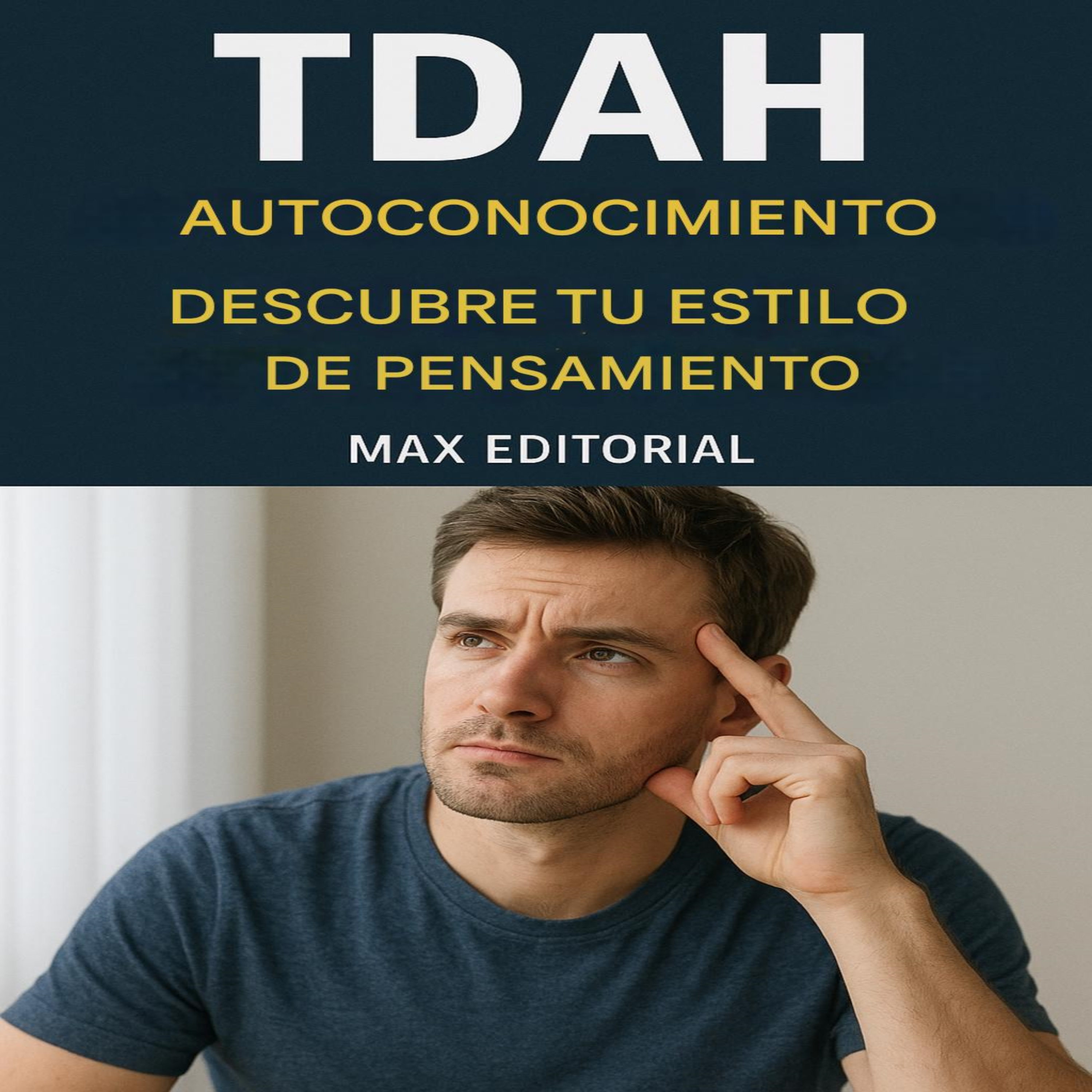 TDAH y autoconocimiento: descubre tu estilo de pensamiento