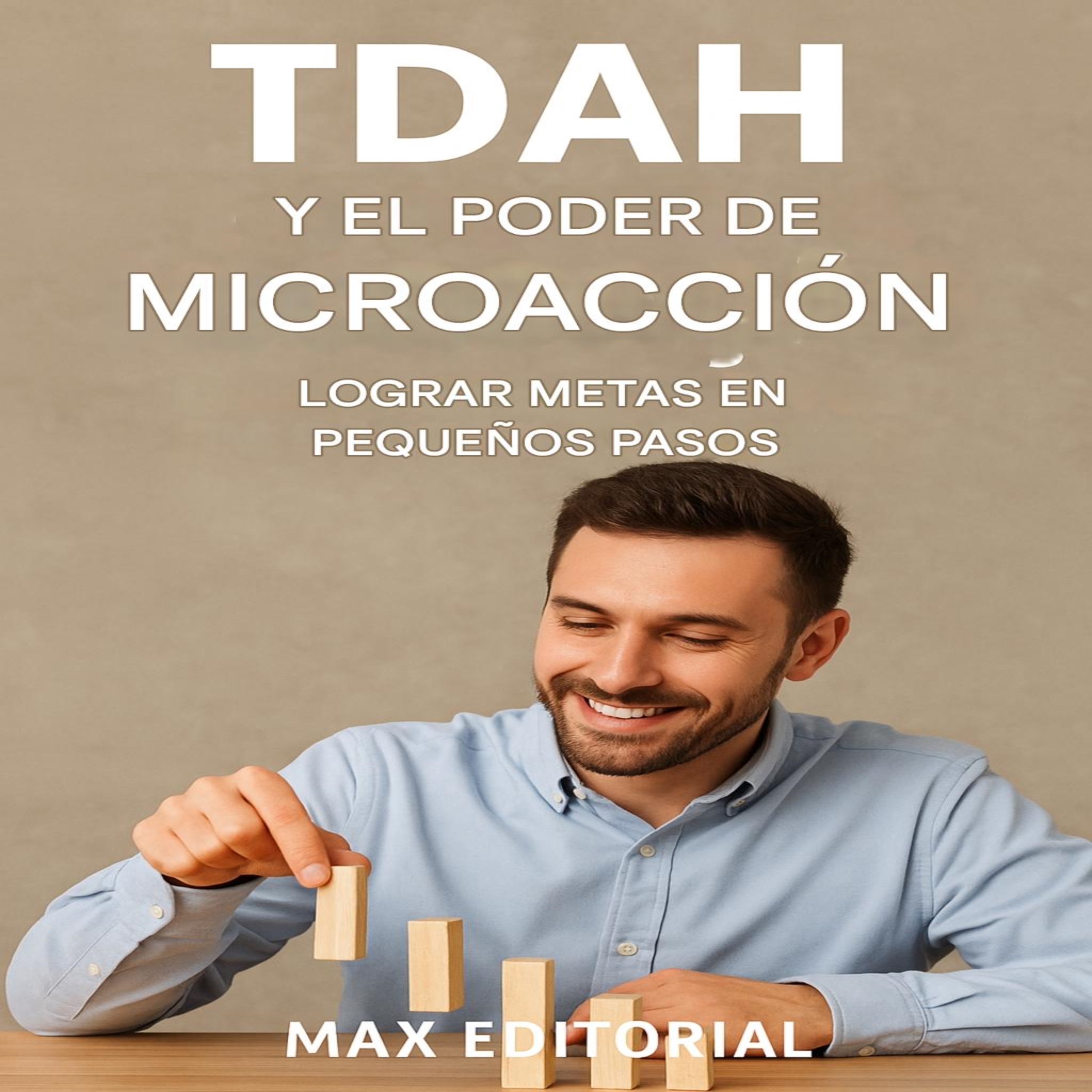 TDAH y el poder de microacción: Lograr metas en pequeños pasos