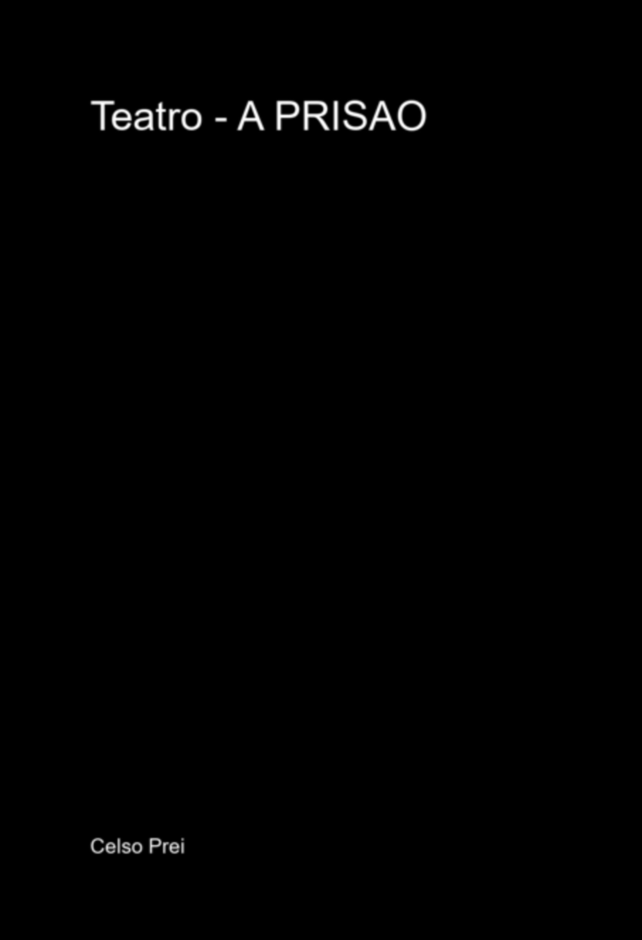 Teatro - A Prisao