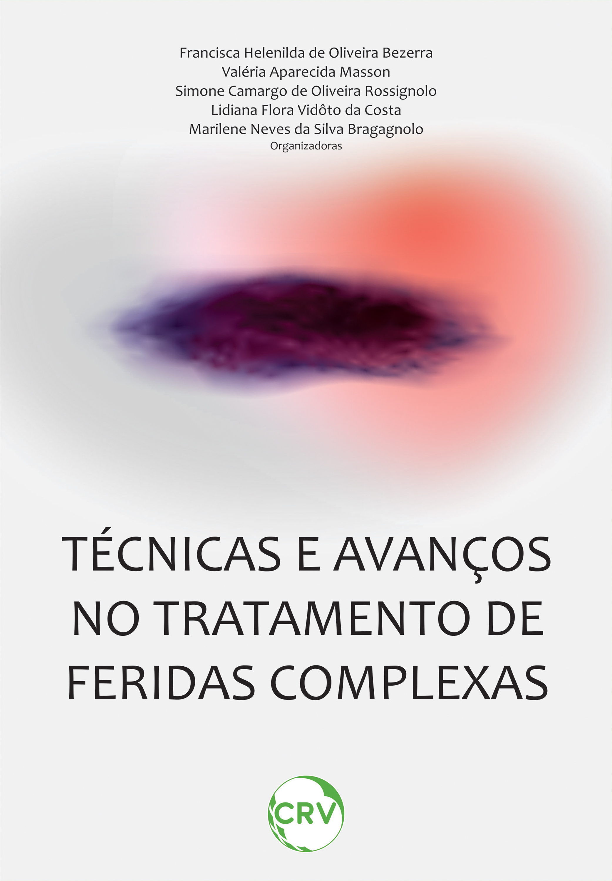 Técnicas e avanços no tratamento de feridas complexas