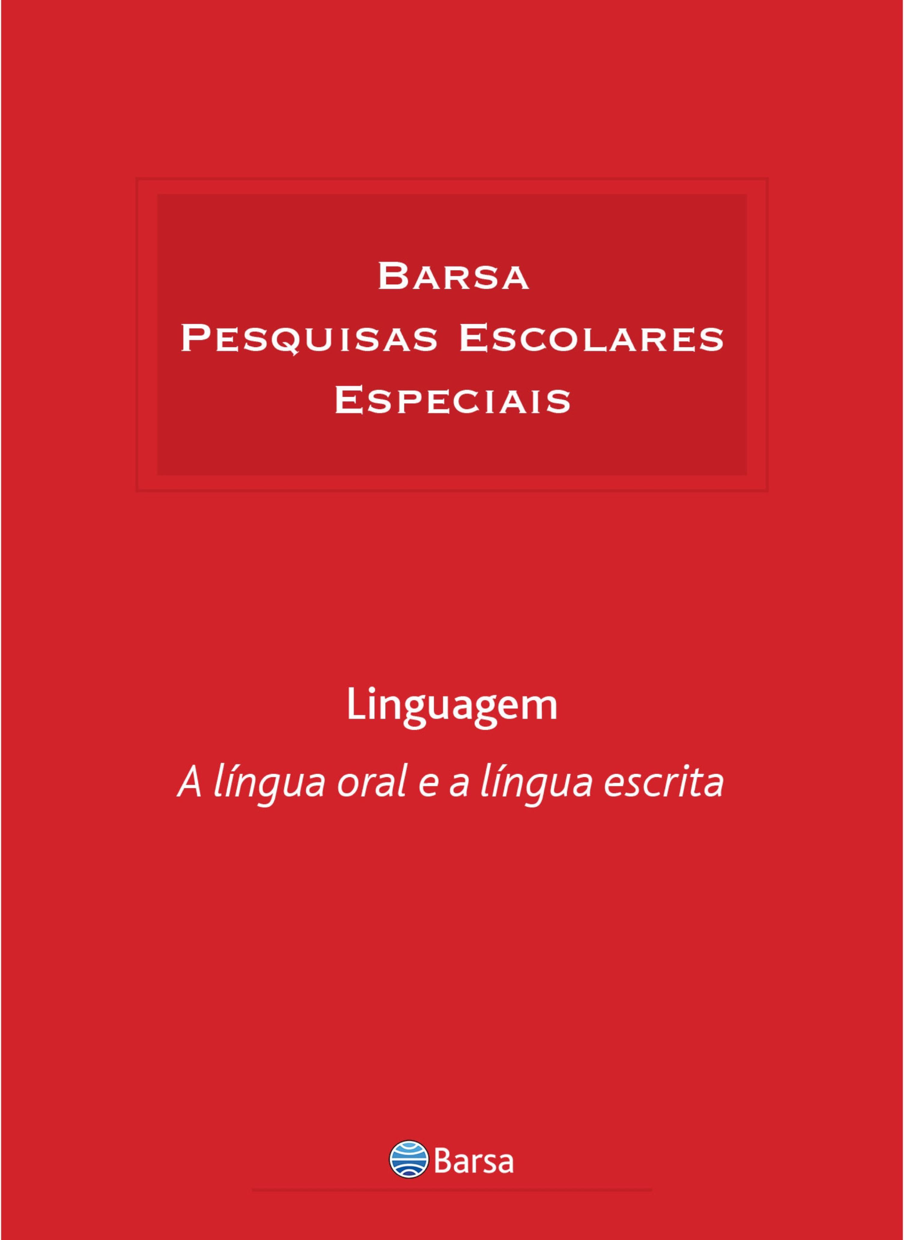 Temática - Linguagem - Língua Oral Escrita