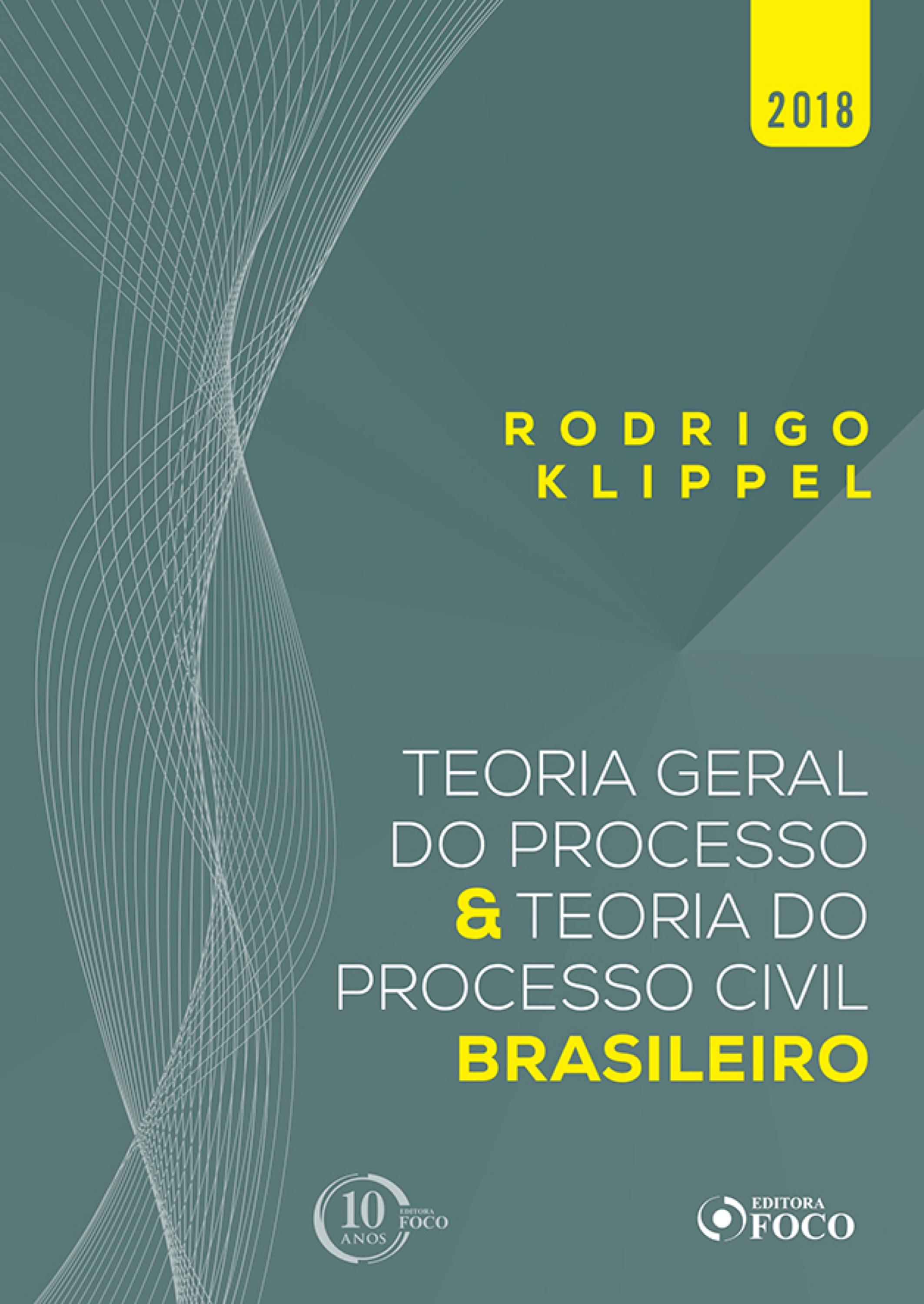 Teoria geral do processo e teoria do processo civil brasileiro - 1ED - 2018.