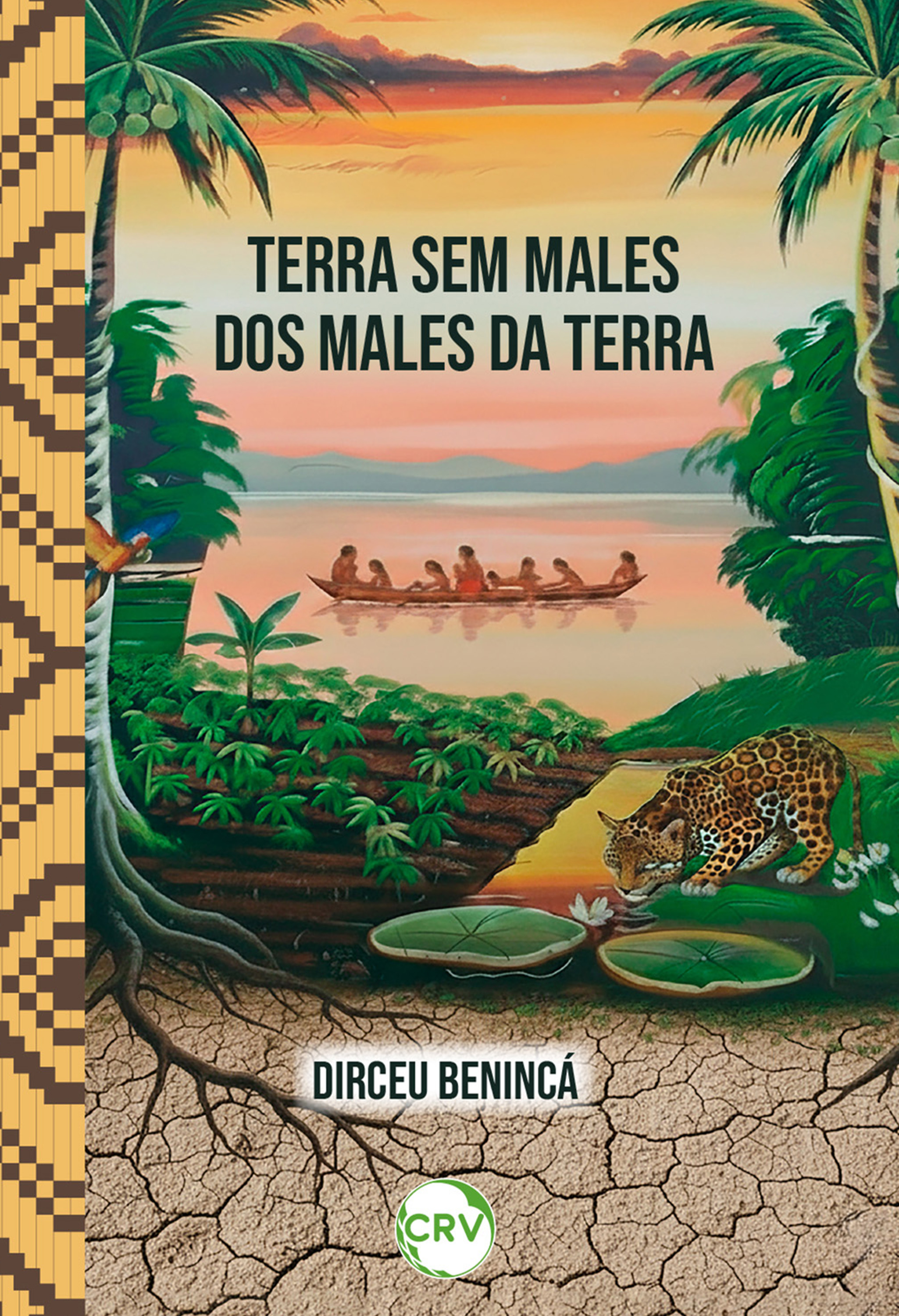 Terra sem males dos males da terra