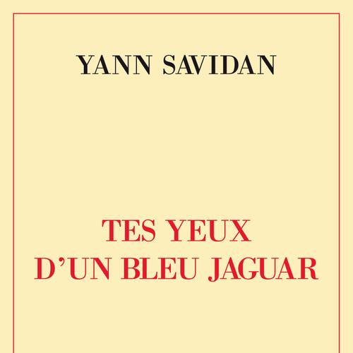 TES YEUX D'UN BLEU JAGUAR