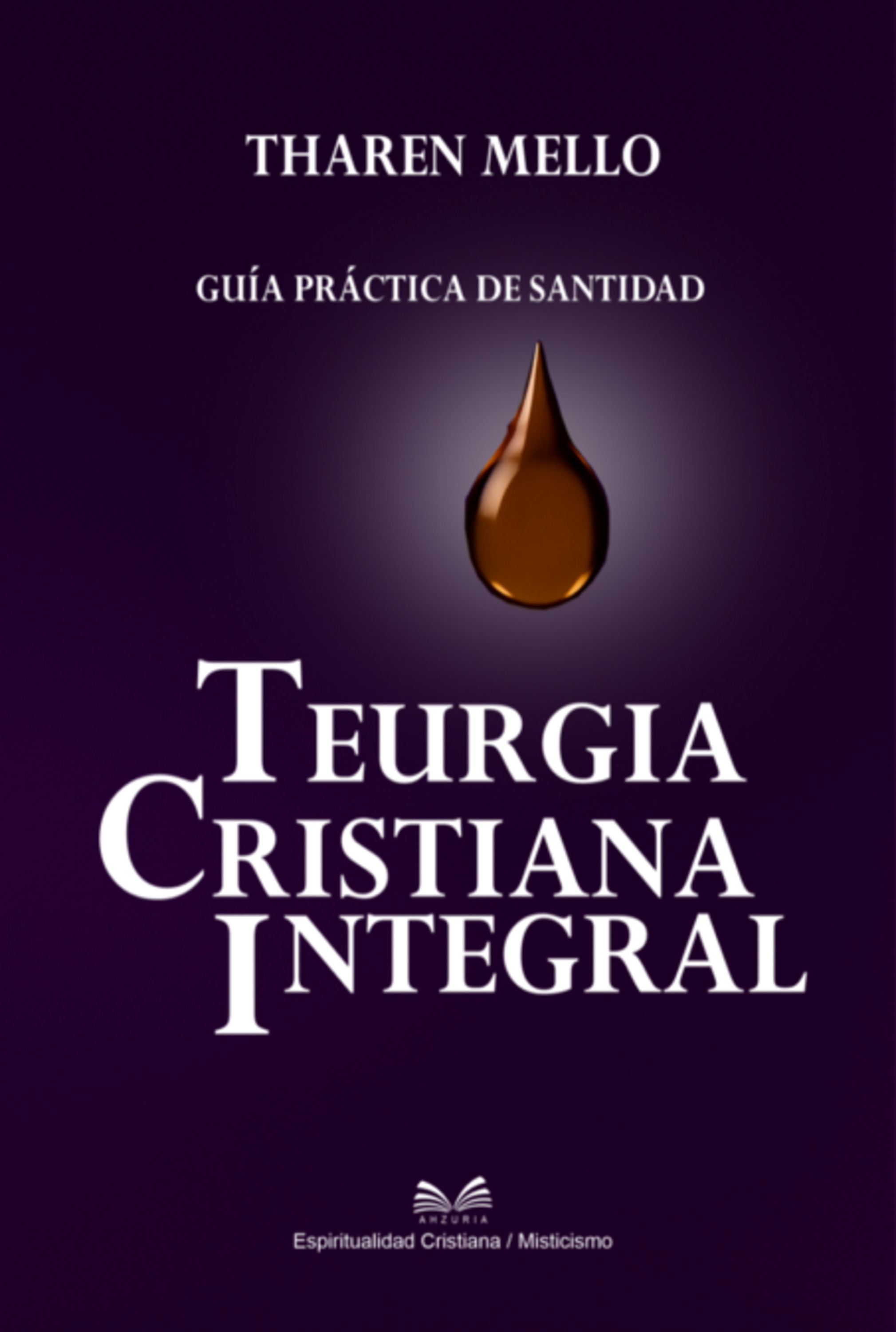 Teurgia Cristiana Integral