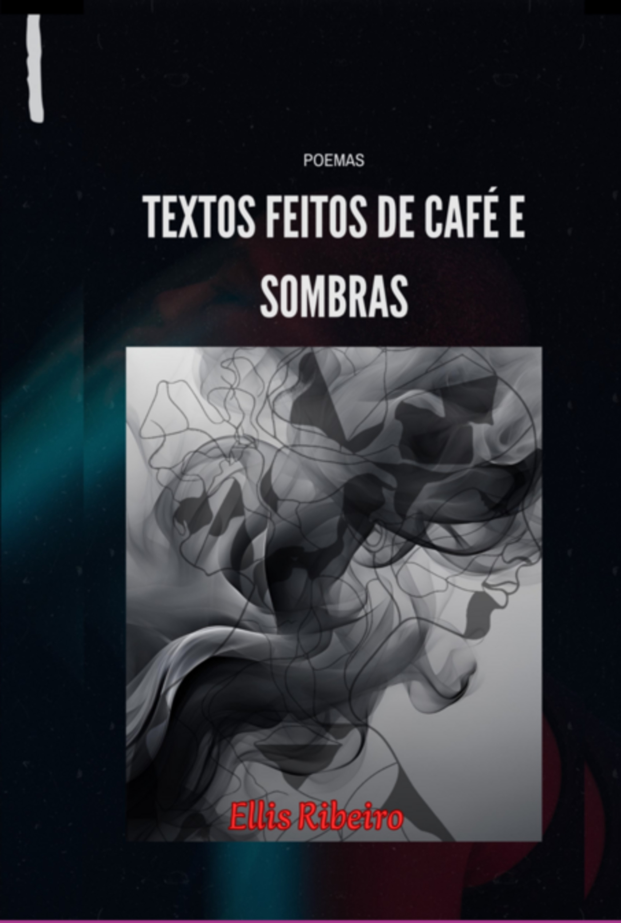 Textos Feitos De Café E Sombras.