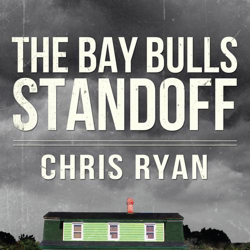 The Bay Bulls Standoff