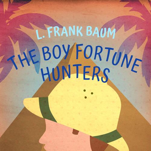 The Boy Fortune Hunters in Egypt