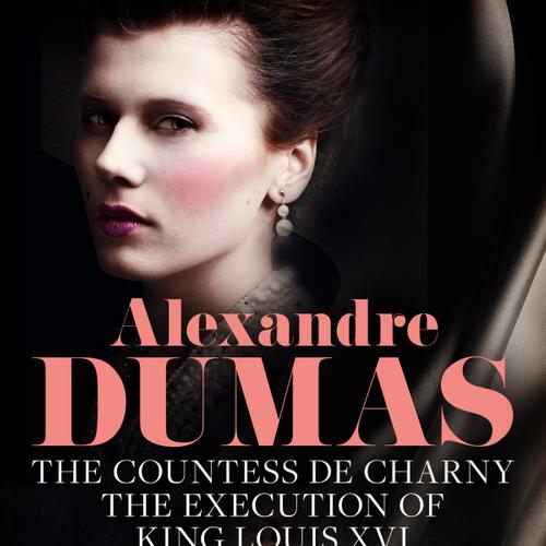 The Countess de Charny: The Execution of King Louis XVI