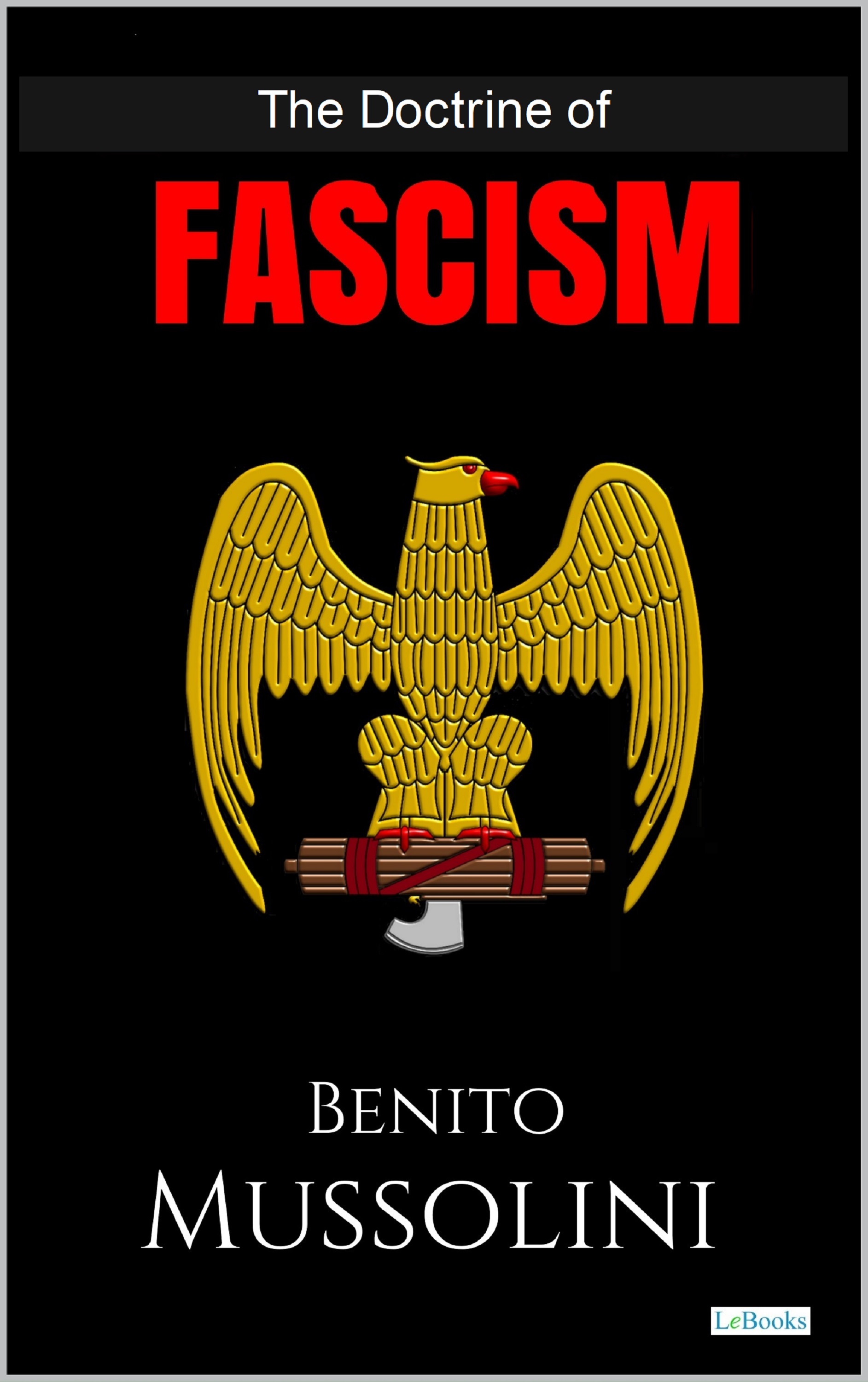 THE DOCTRINE OF FASCISM
