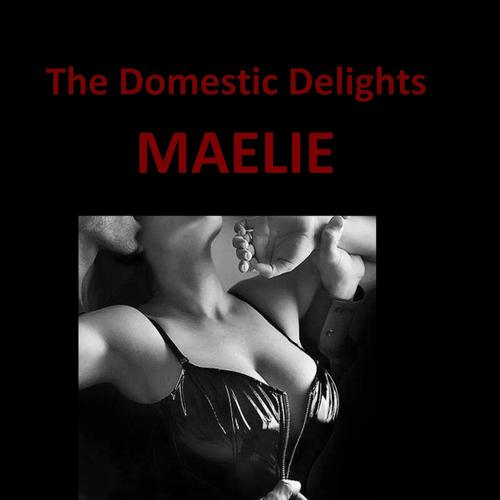 The domestic delights Maelie