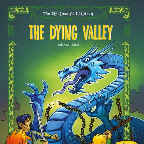 The Elf Queen s Children 6: The Dying Valley