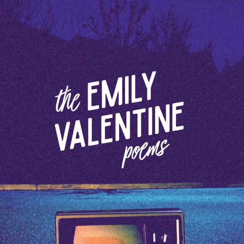 The Emily Valentine Poems