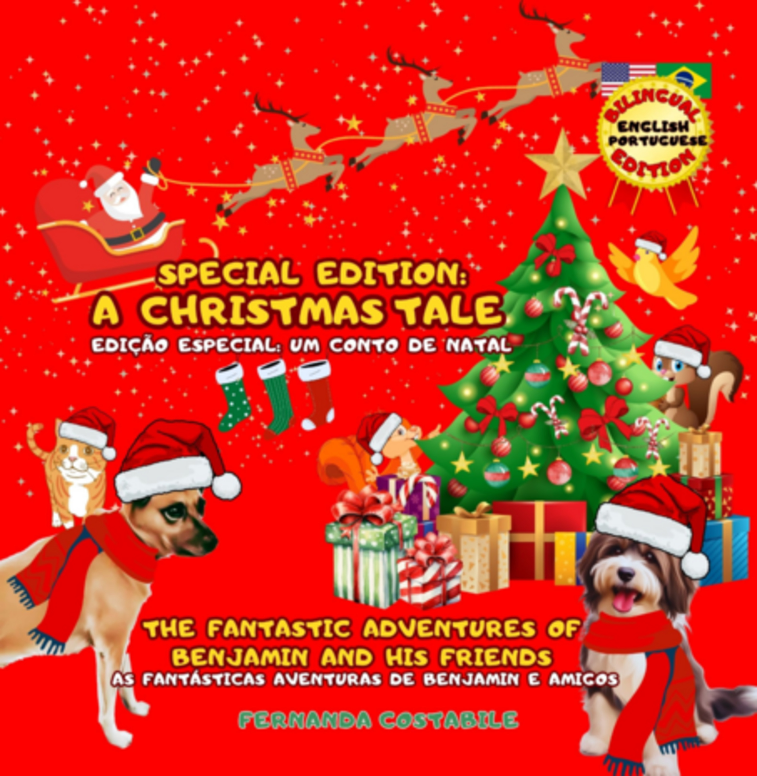 The Fantastic Adventures Of Benjamin And His Friends: Special Edition - A Christmas Tale