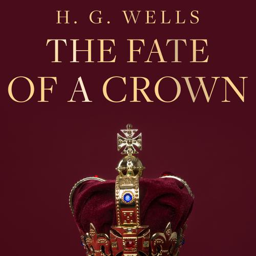 The Fate of a Crown