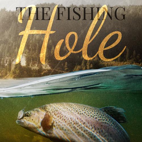 The Fishing Hole