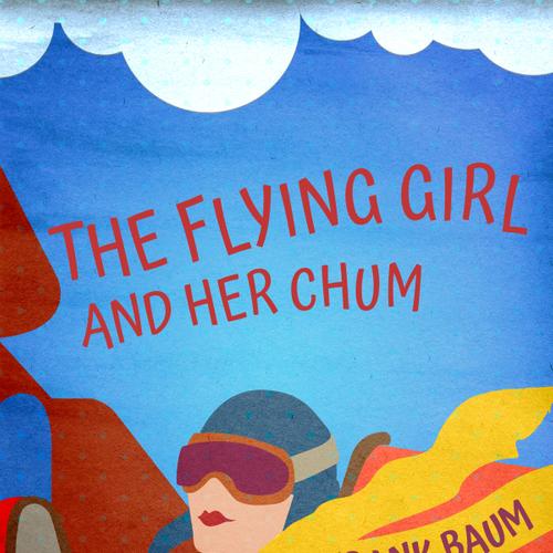 The Flying Girl And Her Chum