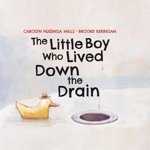 The Little Boy Who Lived Down the Drain