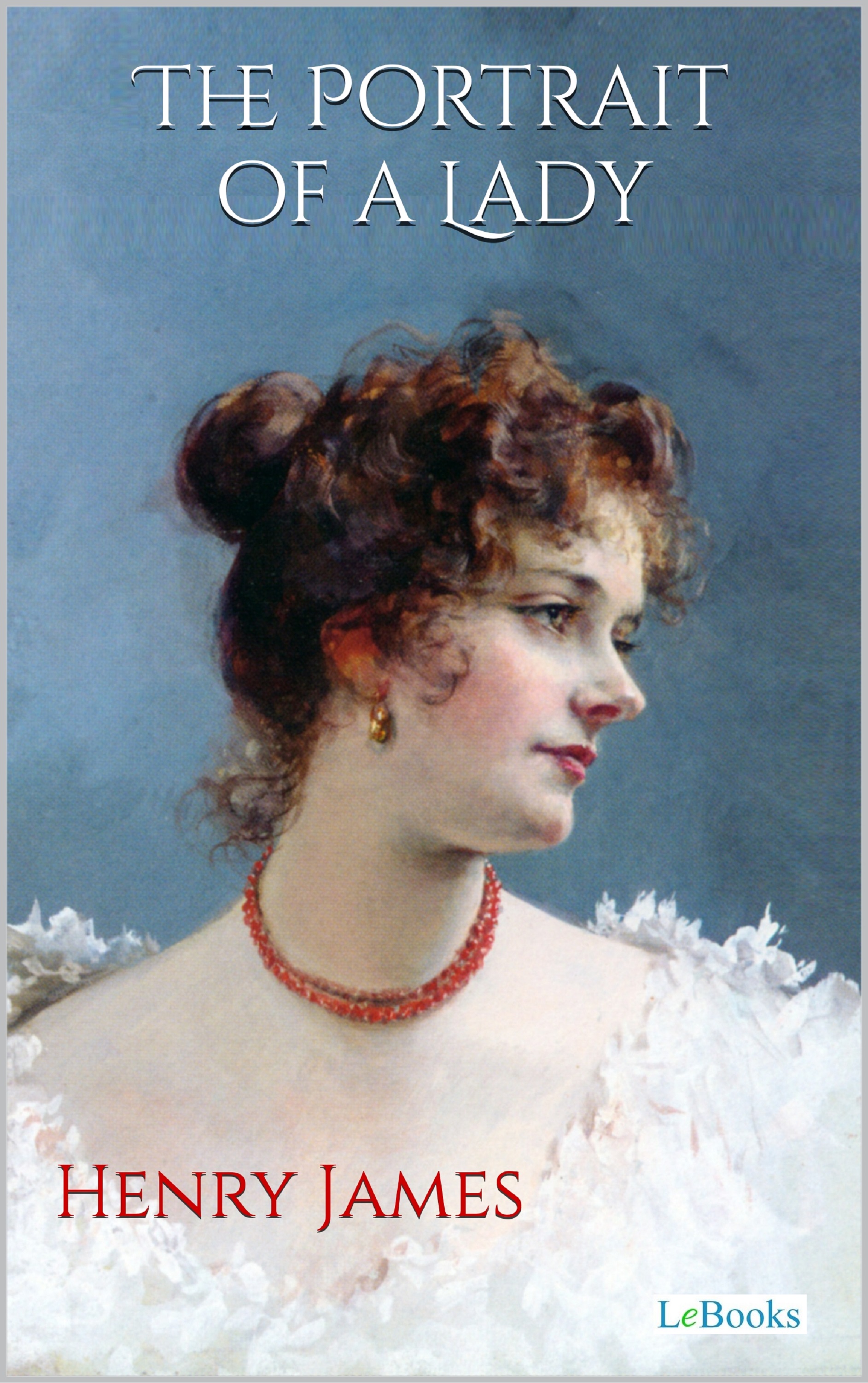The Portrait of a Lady - Henry James