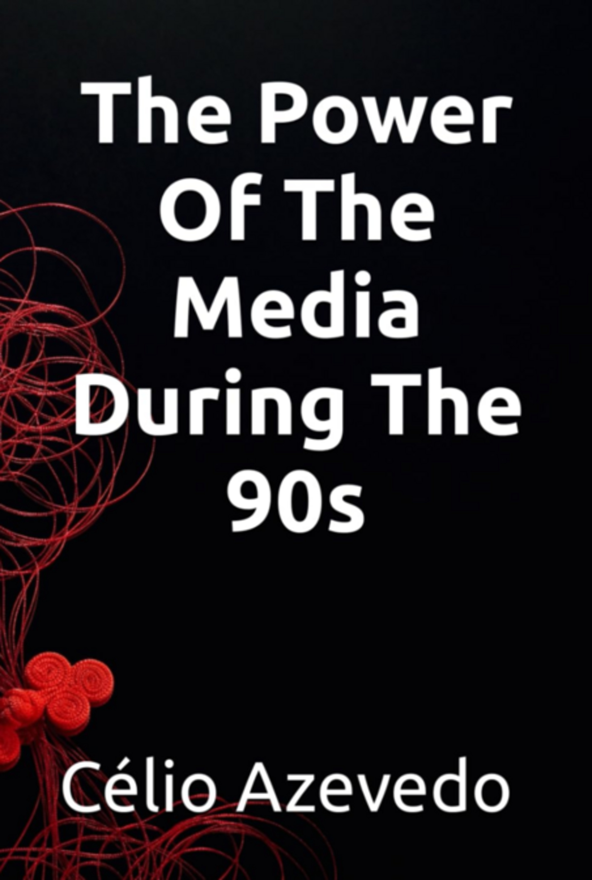 The Power Of The Media During The 90s