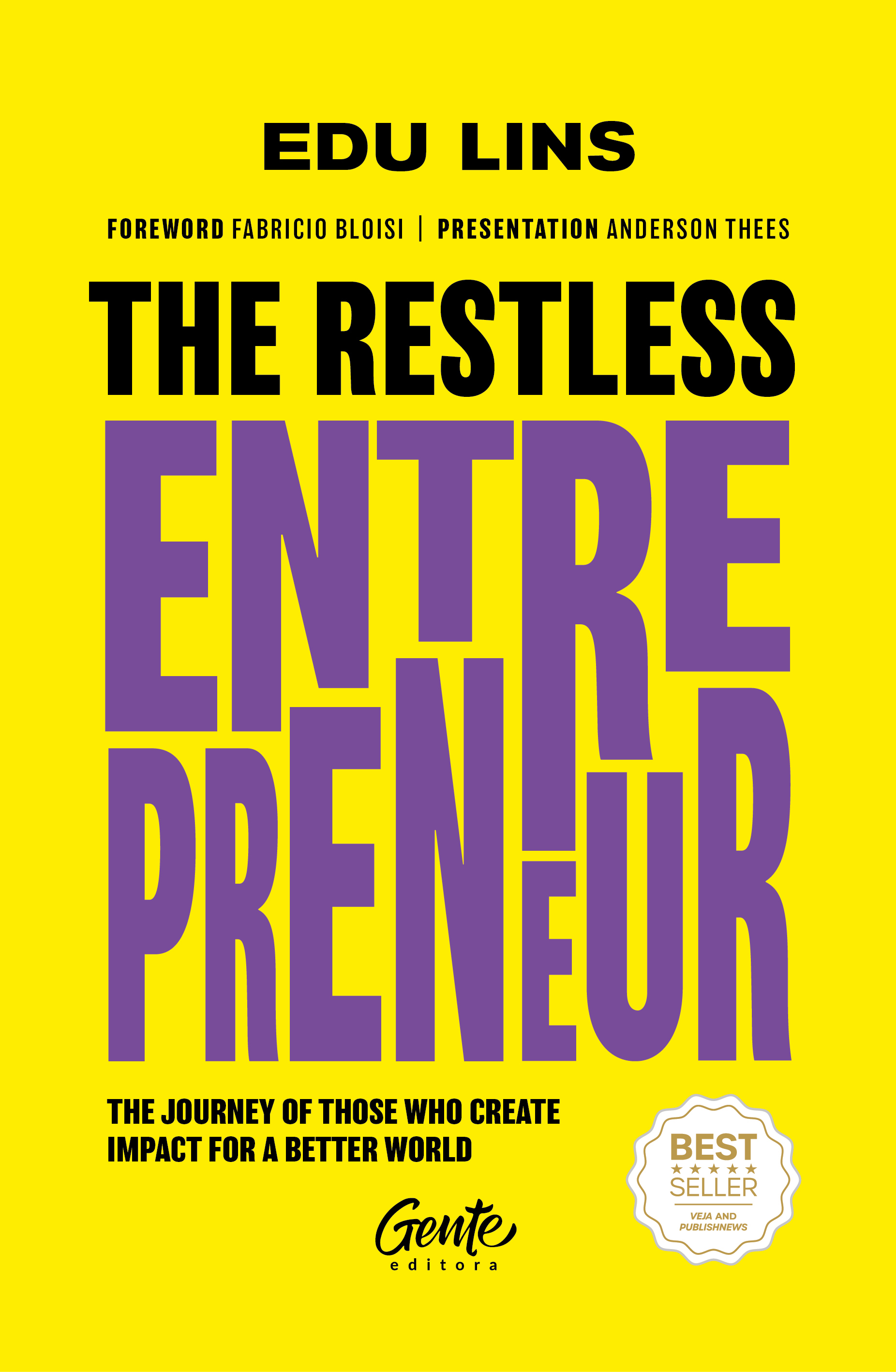 The Restless Entrepreneur