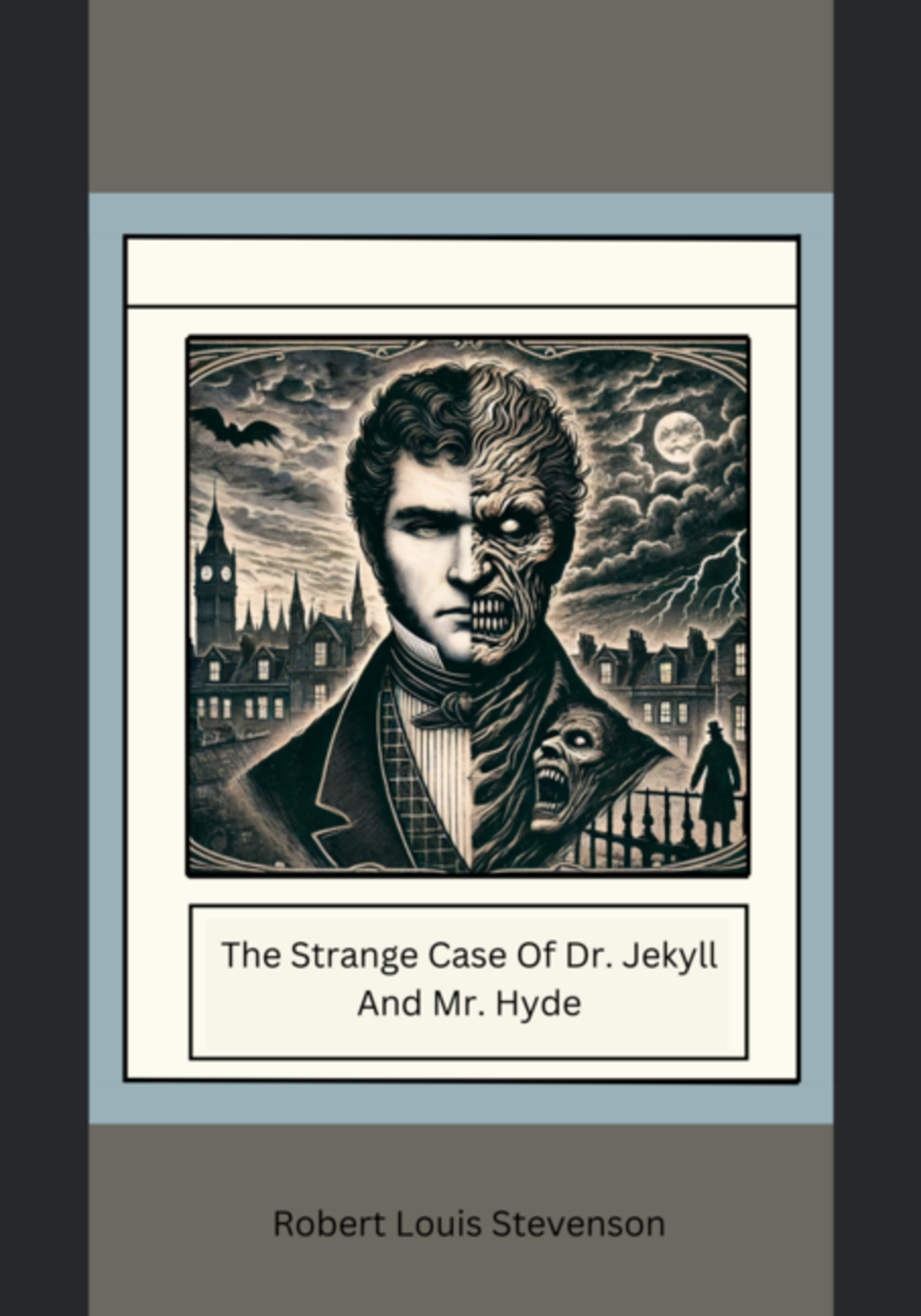 The Strange Case Of Dr. Jekyll And Mr. Hyde