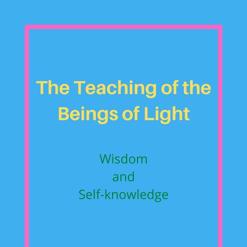 The Teaching of the Beings of Light