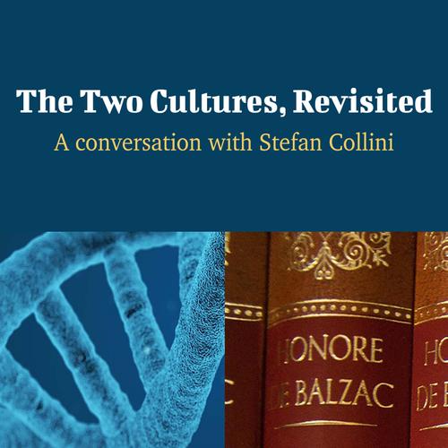 The Two Cultures, Revisited - A Conversation with Stefan Collini