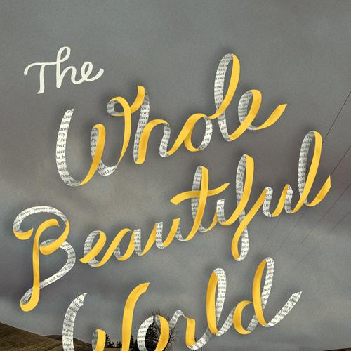 The Whole Beautiful World