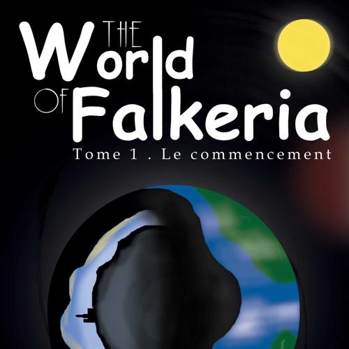 THE WORLD OF FALKERIA