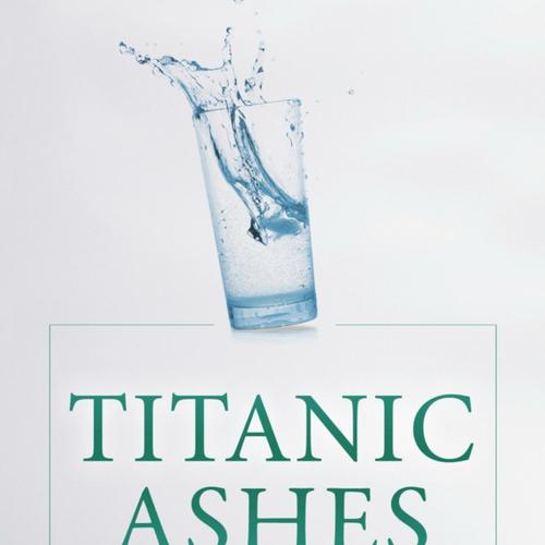 Titanic Ashes