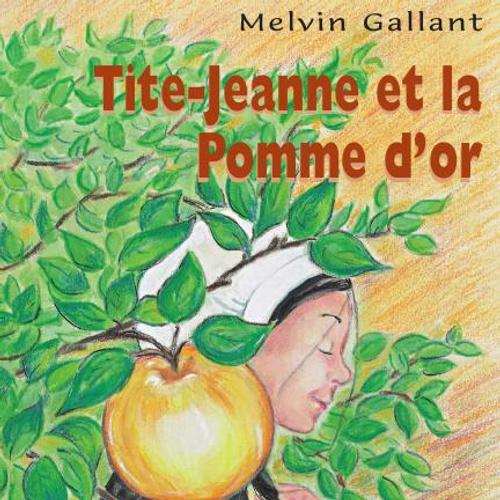 Tite-Jeanne et la Pomme d'or