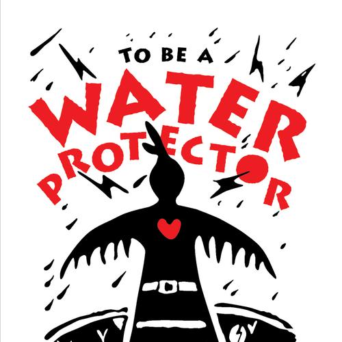 To Be A Water Protector