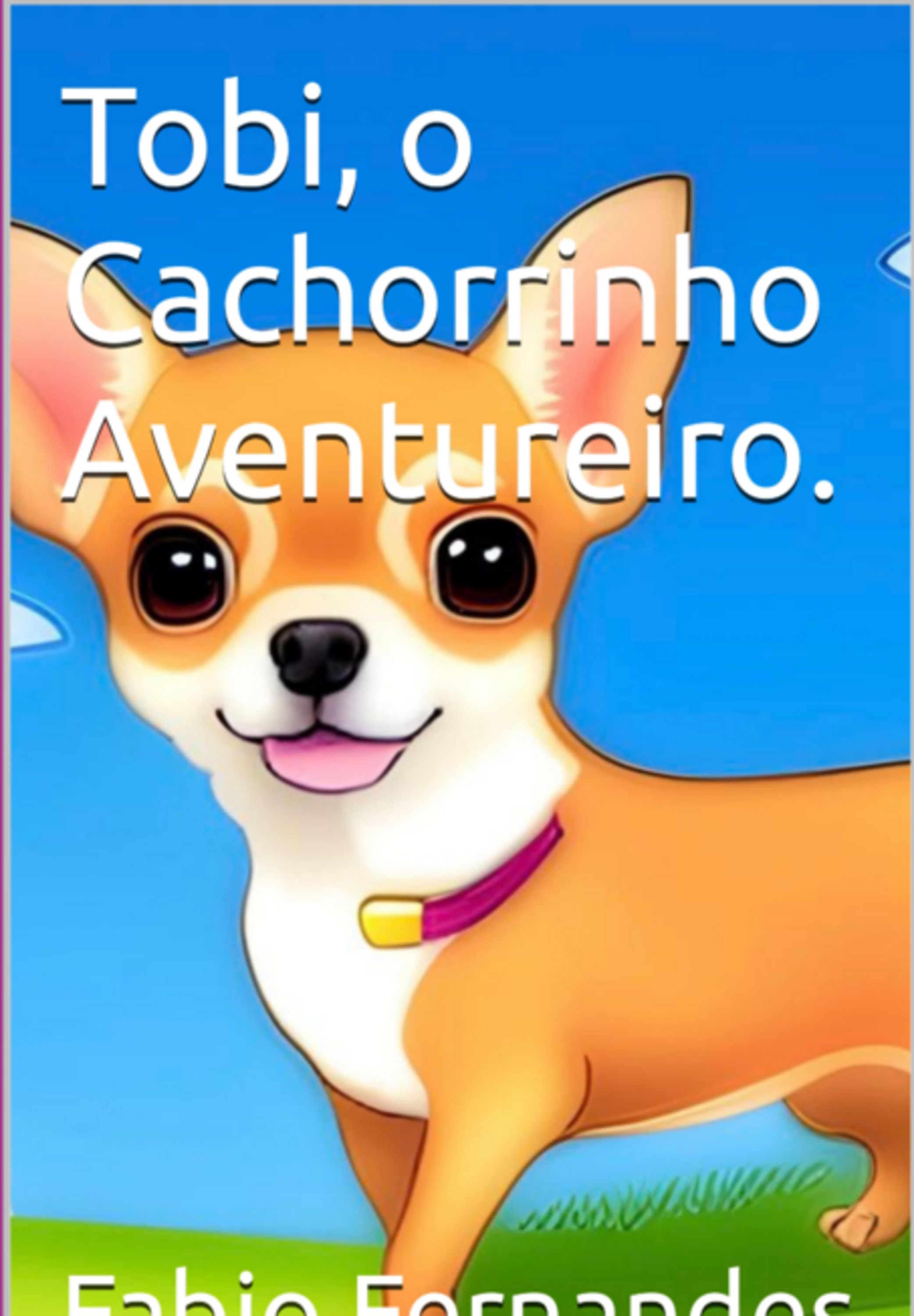 Tobi O Cachorrinho Aventureiro